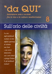 Da qui. Letterature, arti e società fra le culture mediterranee. Vol. 8 libro di Goffredo Giuseppe