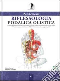 Fondamenti riflessologia podalica olistica libro di Simeoni Milena - Pirovano Davide M.