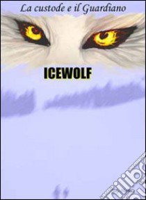 Icewolf libro di Lady Maltras