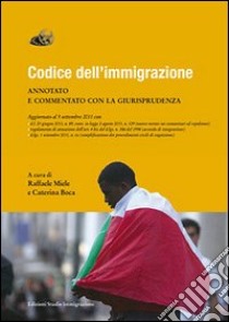 Codice dell'immigrazione libro di Miele Raffaele; Boca Caterina