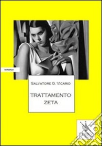 Trattamento zeta libro di Vicario Salvatore Giuseppe