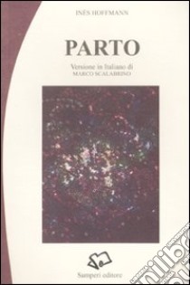 Parto libro di Hoffmann Inês