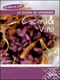 Cucina & vino libro di Neri V. (cur.)