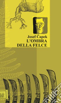 L'ombra delle felce libro di Capek Josef