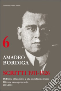 Scritti di Amadeo Bordiga libro di Gerosa Luigi; Comitato scientifico FAB (cur.)