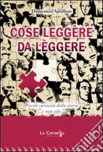 Cose leggère da lèggere libro di Apolloni Domenico