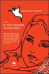 Si può credere ai fantasmi? libro di Massaro Biancamaria