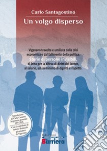 Un volgo disperso. Nuova ediz. libro di Santagostino Carlo