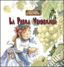 La prima vendemmia. Margherita. Favole fra gnomi e folletti. Vol. 1 libro di Marsi Cristina