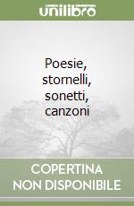 Poesie, stornelli, sonetti, canzoni libro di Libertini Vincenzo; Nicolai M. C. (cur.); Morelli A. (cur.)