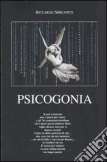 Psicogonia libro di Spreafico Riccardo