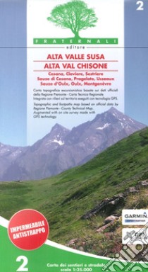 Carta n. 2. Alta valle Susa, alta val Chisone. Carta dei sentieri e stradale scala 1:25.000 libro