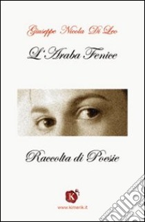 L'araba fenice libro di Di Leo Giuseppe N.