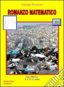 Romanzo matematico libro di Buonaiuto Giuseppe