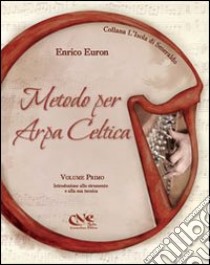 Metodo per arpa celtica (1) libro di Euron Enrico