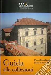 Guida alle collezioni libro di Bruschetti Paolo; Giulierini Paolo