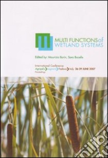 Multi functions of Wetland systems libro di Borin M. (cur.); Bacelle S. (cur.)