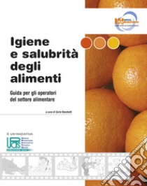 Igiene e salubrità degli alimenti libro di Ronchetti Carlo