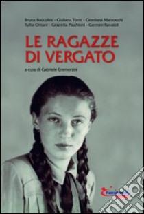 Le ragazze di Vergato libro di Cremonini G. (cur.)