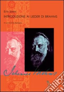 Introduzione ai Lieder di Brahms libro di Sams Eric