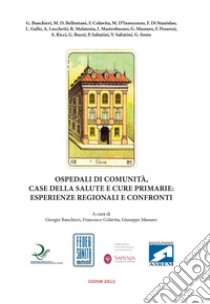 Ospedali di comunità case della salute cure primarie libro di Banchieri Giorgio