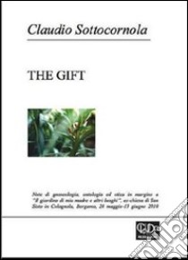 The gift. Note di gnoseologia, ontologia ed etica libro di Sottocornola Claudio