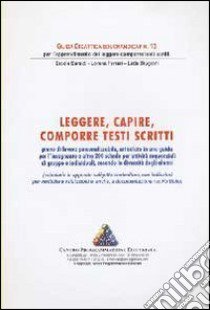 Educhandicap. Vol. 13: Leggere, capire, comporre testi scritti libro di Baraldi Ercole; Brugioni Leda; Ferrari Lorena