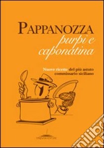 Pappanozza, purpi e caponatina libro