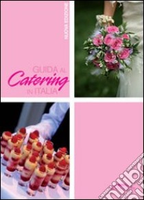 Guida al catering in Italia libro di Neri Viviana