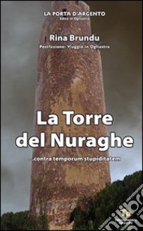 La torre del nuraghe libro di Brundu Rina