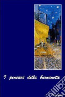 I pensieri della buonanotte libro