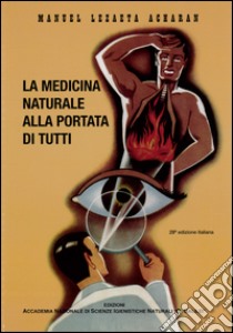 La medicina naturale alla portata di tutti libro di Lezaeta Acharan Manuel