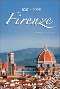 Firenze. Memories with you. Ediz. bilingue. Con DVD libro di Tessarolo Francesco P.