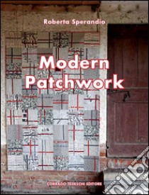 Modern patchwork libro di Sperandio Roberta