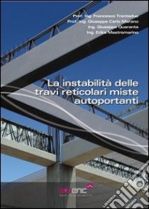 La instabilità delle travi reticolari miste autoportanti libro