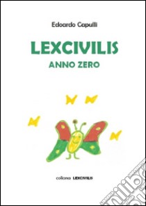 Anno zero libro di Capulli Edoardo