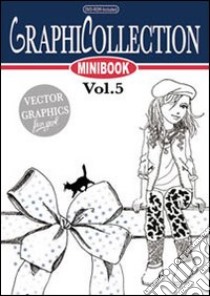 Graphicollection mini book. Ediz. illustrata. Con DVD. Vol. 5 libro di Gemmi Annalisa