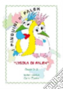 I pinguini di Falek libro di Thielke Isabel; Thielke Carol