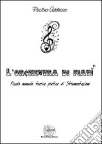 L'orchestra di fiati. Piccolo manuale teorico pratico libro di Addesso Paolino