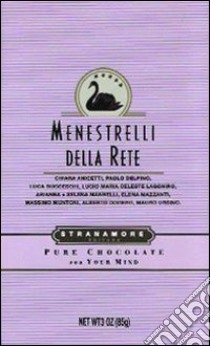 Menestrelli della rete libro