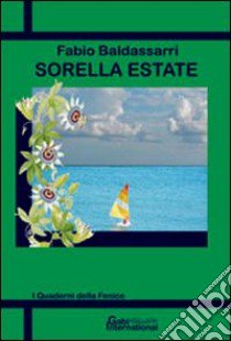 Sorella estate libro di Baldassarri Fabio