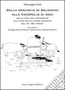 Dalla denuncia di Salvemini alla Cocòpolis di oggi libro di Orati Vittorangelo