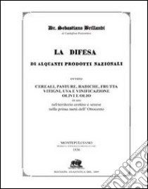 La difesa di alquanti prodotti nazionali (1836) libro di Brillandi Sebastiano