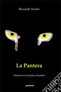 La pantera libro di Sciuto Riccardo