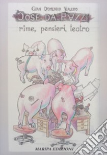 Cose da pazzi. Rime, pensieri, teatro libro di Vialetto Giandomenico