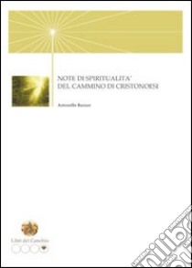 Note di spiritualità del cammino di cristonoesi libro di Bazzan Antonello