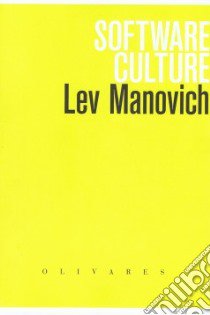 Software culture libro di Manovich Lev; Tarantino M. (cur.)