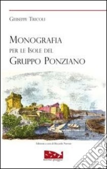 Monografia per le isole del gruppo ponziano libro di Tricoli Giuseppe