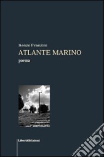 Atlante marino libro di Franzini Renzo