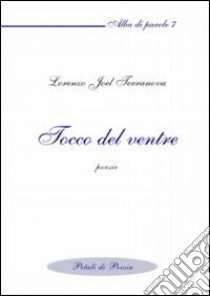 Tocco del Ventre libro di Terranova Lorenzo J.